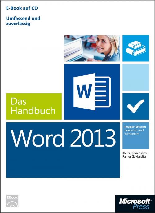 Cover of the book Microsoft Word 2013 - Das Handbuch by Klaus Fahnenstich, Rainer  G. Haselier, Microsoft Press Deutschland