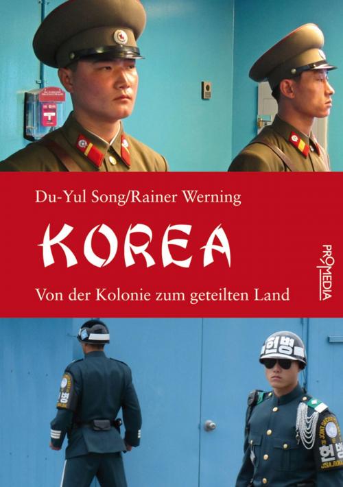 Cover of the book Korea by Rainer Werning, Du-Yul Song, Promedia Verlag
