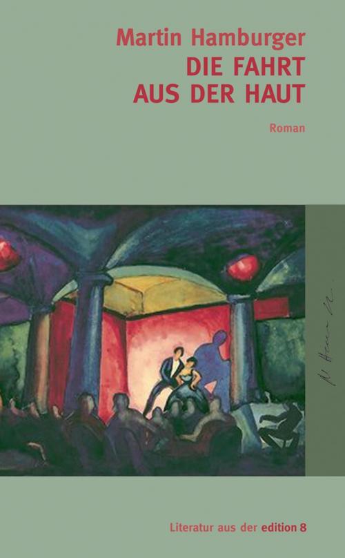 Cover of the book Fahrt aus der Haut by Martin Hamburger, edition 8