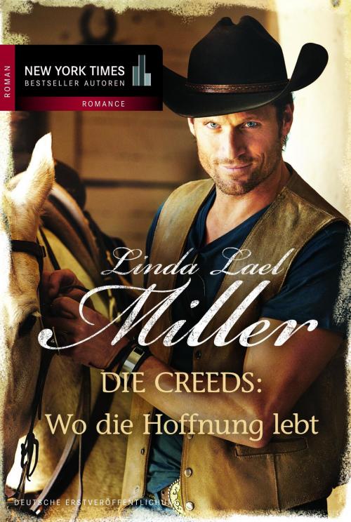Cover of the book Die Creeds: Wo die Hoffnung lebt by Linda Lael Miller, MIRA Taschenbuch