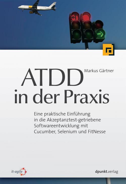 Cover of the book ATDD in der Praxis by Markus Gärtner, dpunkt.verlag