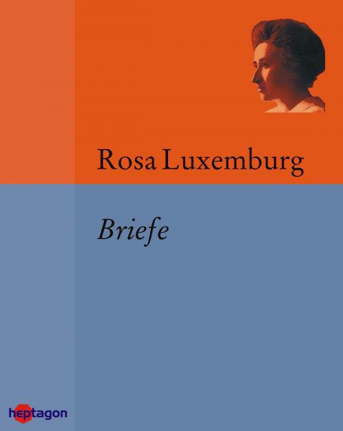 Cover of the book Briefe by Rosa Luxemburg, heptagon