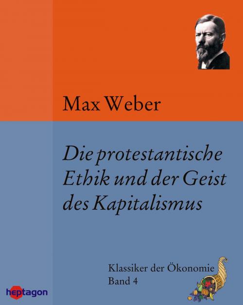Cover of the book Die protestantische Ethik und der Geist des Kapitalismus by Max Weber, heptagon