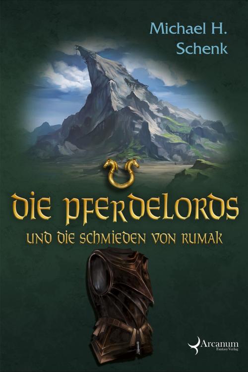 Cover of the book Die Pferdelords und die Schmieden von Rumak by Michael H. Schenk, Verlag Saphir im Stahl