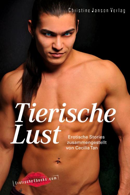 Cover of the book Tierische Lust by Cecilia Tan, Christine Janson Verlag