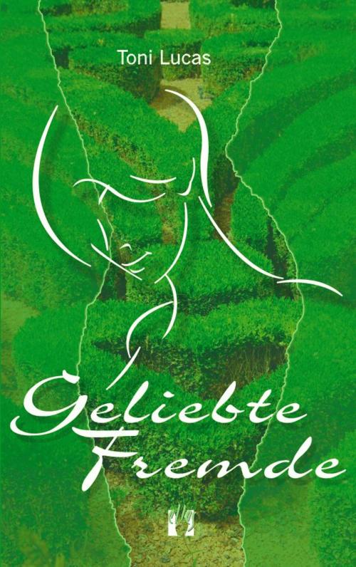 Cover of the book Geliebte Fremde by Toni Lucas, édition el!es