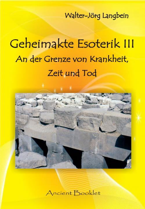 Cover of the book Geheimakte Esoterik III by Walter-Jörg Langbein, Ancient Mail