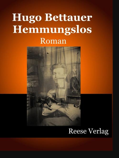 Cover of the book Hemmungslos by Hugo Bettauer, Reese Verlag