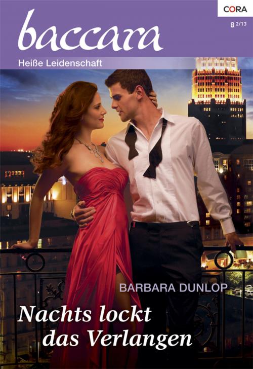 Cover of the book Nachts lockt das Verlangen by Barbara Dunlop, CORA Verlag