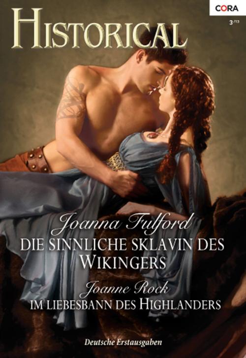 Cover of the book Historical Band 295 by Joanne Rock, Joanna Fulford, CORA Verlag
