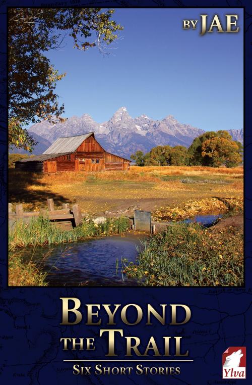 Cover of the book Beyond the Trail by Jae, Ylva Publishing