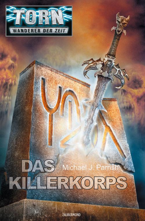 Cover of the book Torn 31 - Das Killerkorps by Michael J. Parrish, Zaubermond Verlag (E-Book)