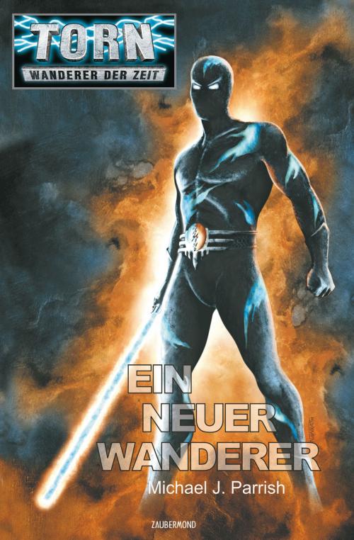 Cover of the book Torn 34 - Ein neuer Wanderer by Michael J. Parrish, Zaubermond Verlag (E-Book)