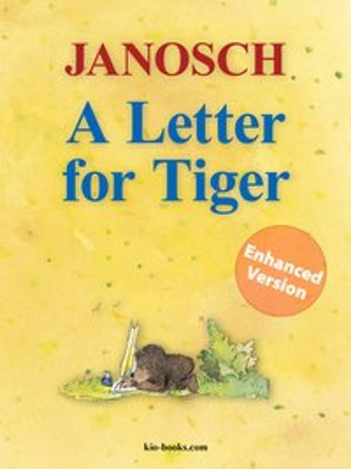 Cover of the book A Letter for Tiger - Enhanced Edition by Janosch, Janosch film & medien