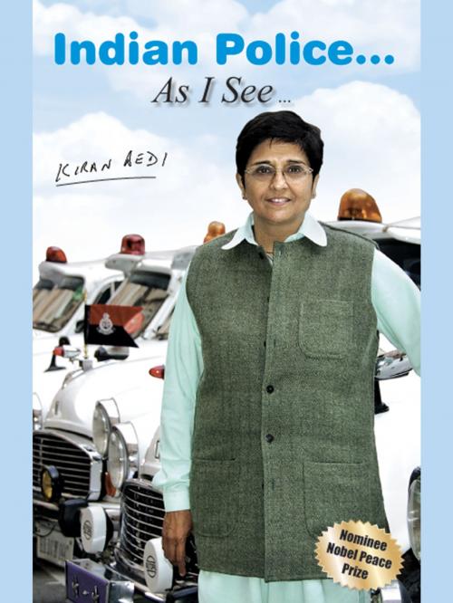 Cover of the book Indian Police… As I See by Kiran Bedi by Kiran  Bedi, Sterling Publishers Pvt. Ltd.