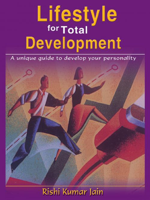 Cover of the book Lifestyle for Total Development by Rishi Kumar Jain, Sterling Publishers Pvt. Ltd.