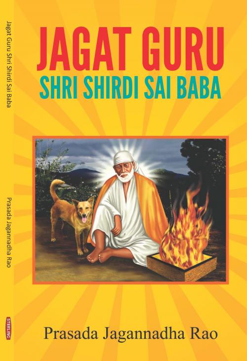 Cover of the book JAGAT GURU SHIRDI SAI BABA by Prasada Jagannadha Rao, Sterling Publishers Pvt. Ltd.