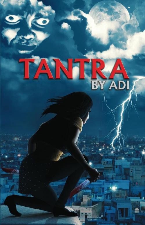 Cover of the book Tantra By Adi by Adi, Apeejay Stya Publishing