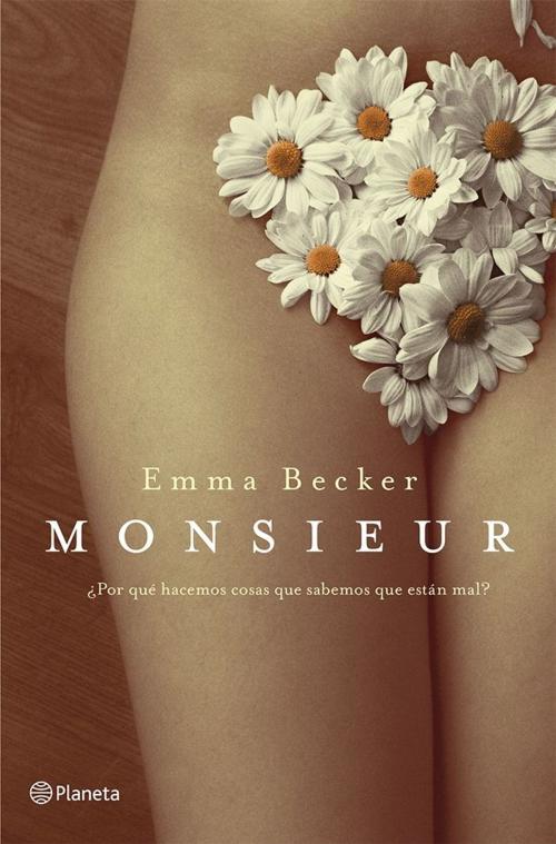 Cover of the book Monsieur by Emma Becker, Grupo Planeta