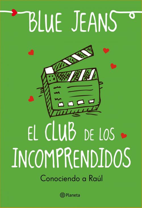 Cover of the book El club de los incomprendidos: Conociendo a Raúl by Blue Jeans, Grupo Planeta