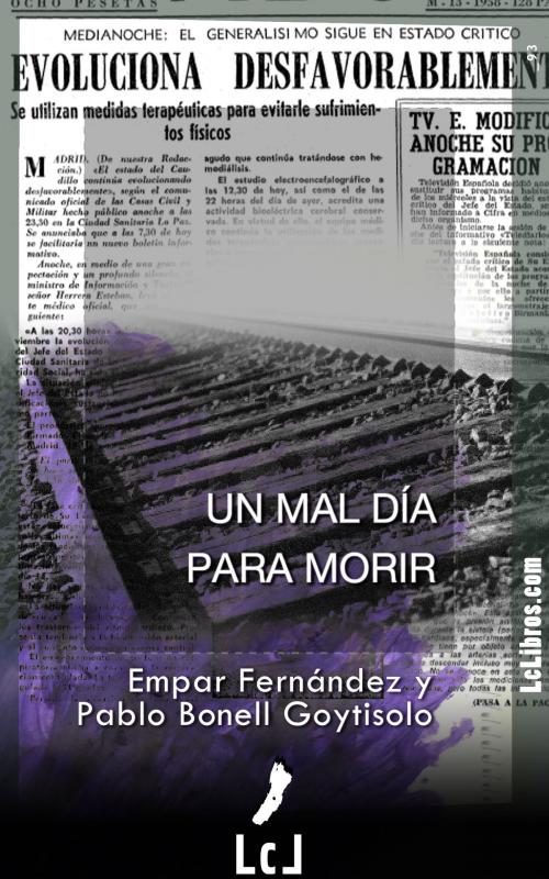 Cover of the book Un mal día para morir by Empar Fernández, Pablo Bonell Goytisolo, Erres Proyectos Digitales, S.L.U.