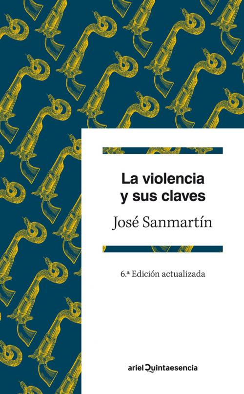 Cover of the book La violencia y sus claves by José Sanmartín, Grupo Planeta