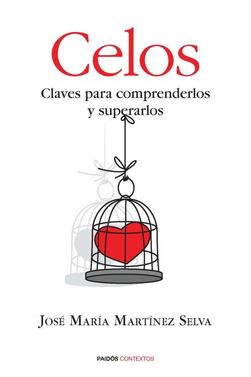 Cover of the book Celos by José María Martínez Selva, Grupo Planeta