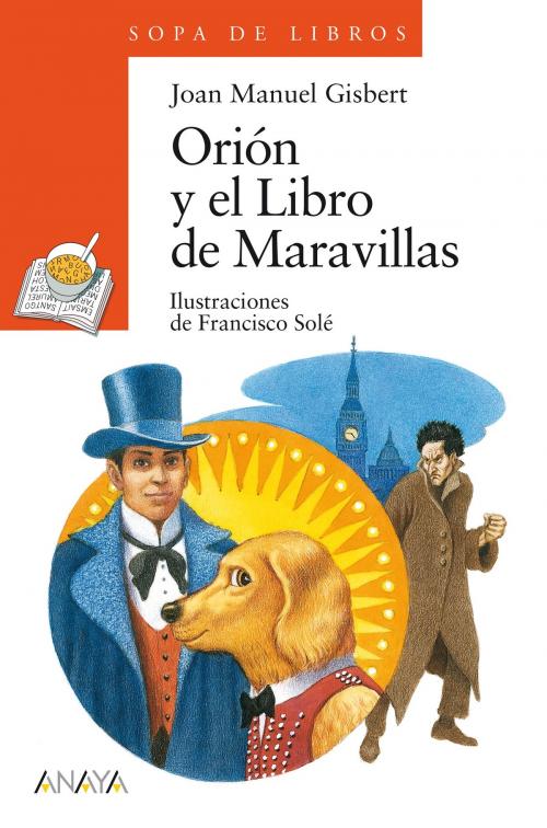 Cover of the book Orión y el Libro de Maravillas by Joan Manuel Gisbert, ANAYA INFANTIL Y JUVENIL