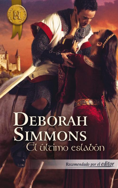 Cover of the book El último eslabón by Deborah Simmons, Harlequin, una división de HarperCollins Ibérica, S.A.