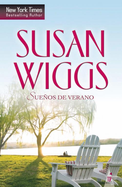 Cover of the book Sueños de verano by Susan Wiggs, Harlequin, una división de HarperCollins Ibérica, S.A.