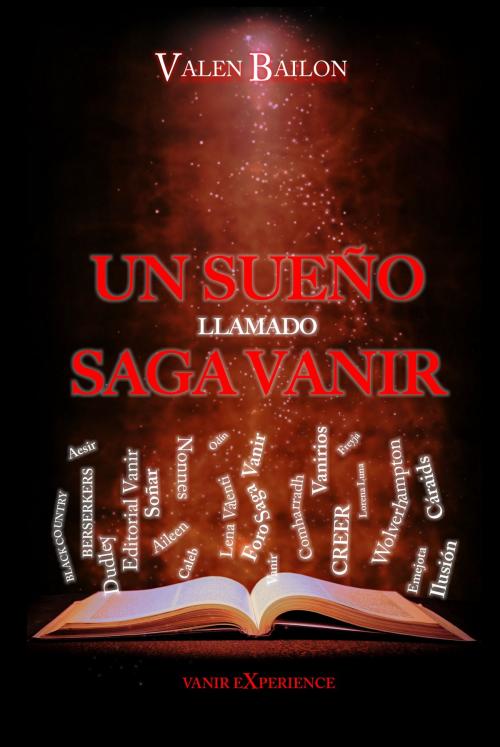 Cover of the book Un sueño llamado Saga Vanir by Valen Bailon, Editorial Vanir