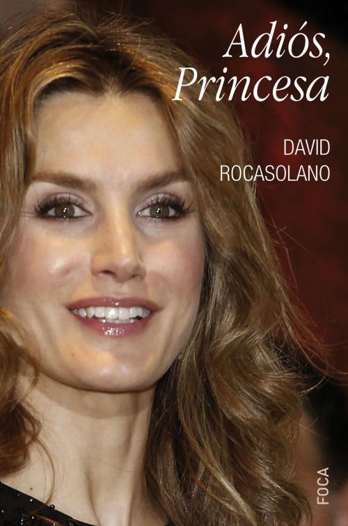 Cover of the book Adiós, Princesa by David Rocasolano Llaser, Ediciones Akal