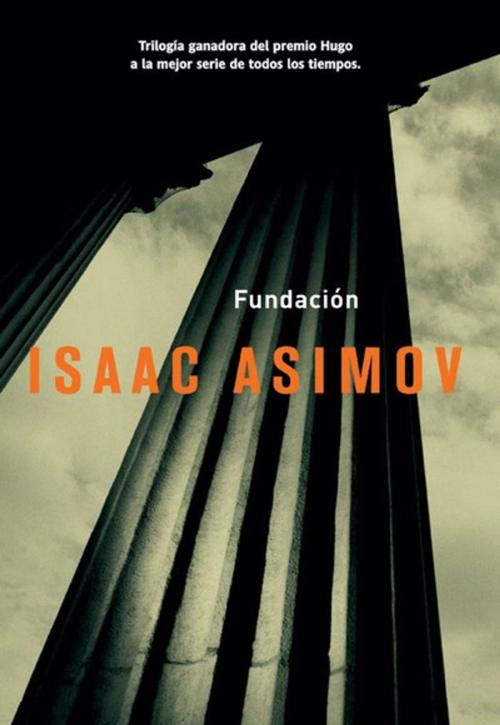 Cover of the book Fundación by Isaac Asimov, La factoría de ideas
