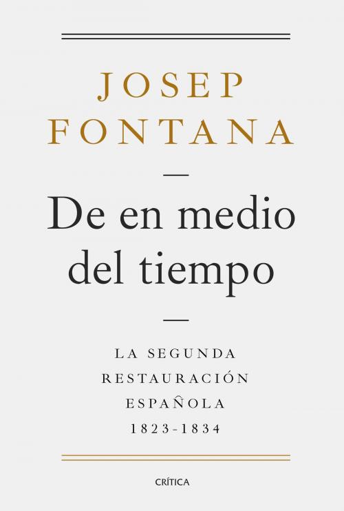 Cover of the book De en medio del tiempo by Josep Fontana, Grupo Planeta