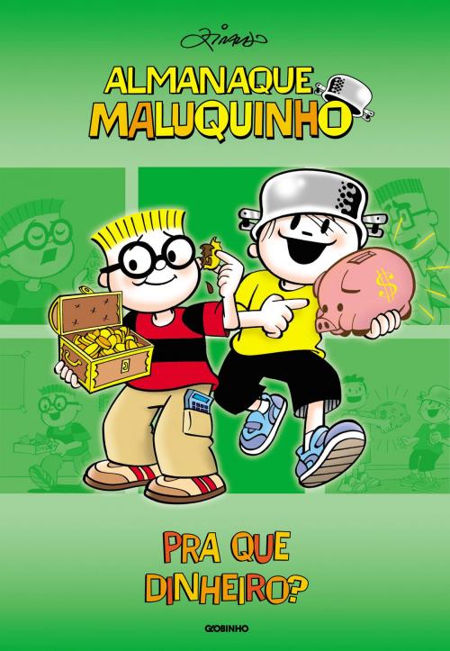 Cover of the book Almanaque Maluquinho - Pra que dinheiro? by Ziraldo, Globo Livros