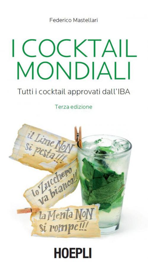 Cover of the book I Cocktail mondiali by Federico Mastellari, Hoepli