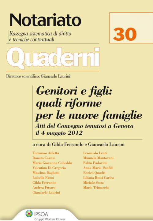 Cover of the book Genitori e figli: quali riforme per le nuove famiglie by Giancarlo Laurini, Gilda Ferrando, Ipsoa