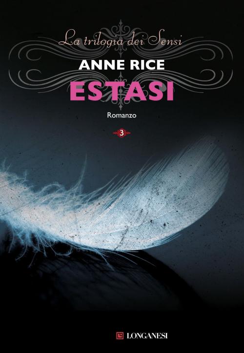 Cover of the book Estasi by Anne Rice, Longanesi
