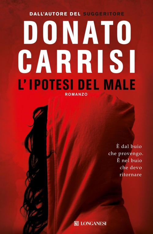 Cover of the book L'ipotesi del male by Donato Carrisi, Longanesi