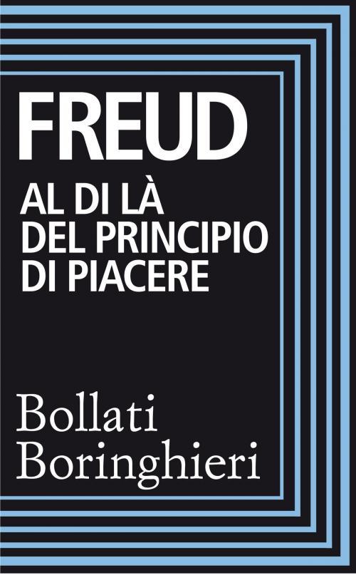 Cover of the book Al di là del principio di piacere by Sigmund Freud, Bollati Boringhieri