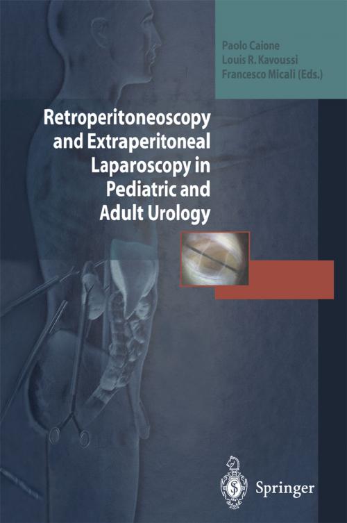 Cover of the book Retroperitoneoscopy and Extraperitoneal Laparoscopy in Pediatric and Adult Urology by , Springer Milan