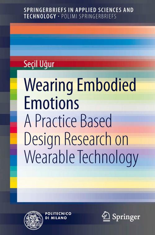 Cover of the book Wearing Embodied Emotions by Seçil Uğur, Springer Milan