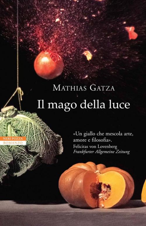 Cover of the book Il mago della luce by Mathias Gatza, Neri Pozza
