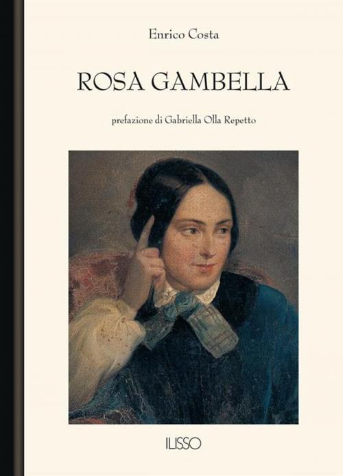 Cover of the book Rosa Gambella by Enrico Costa, Ilisso Edizioni