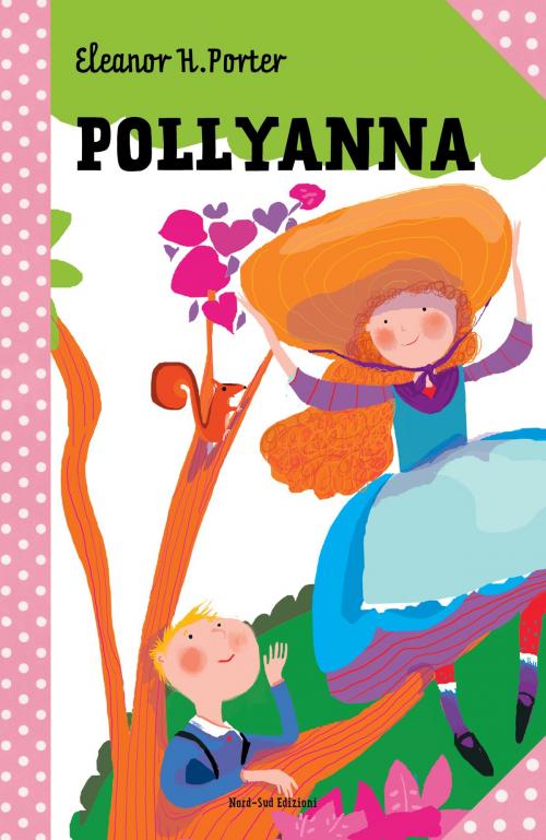Cover of the book Pollyanna by Eleonor H. Porter, Nord-Sud Edizioni
