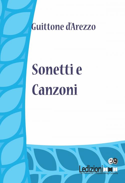 Cover of the book Sonetti e Canzoni by Guittone d'Arezzo, Ledizioni