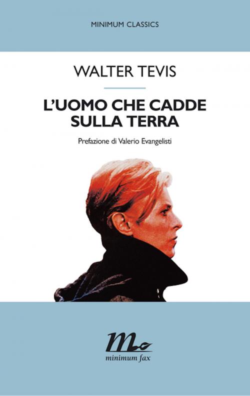 Cover of the book L'uomo che cadde sulla terra by Walter Tevis, minimum fax