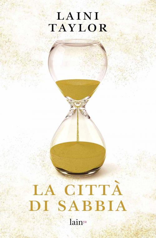 Cover of the book La città di sabbia by Laini Taylor, Fazi Editore