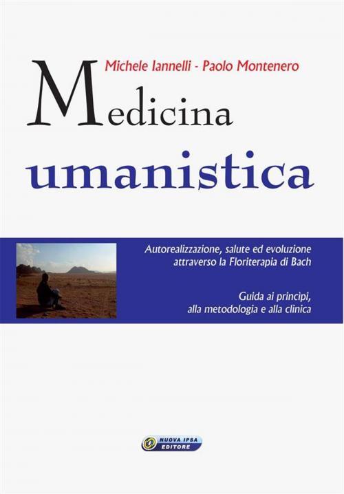 Cover of the book Medicina umanistica by Paolo Montenero, Michele Iannelli, Nuova Ipsa Editore