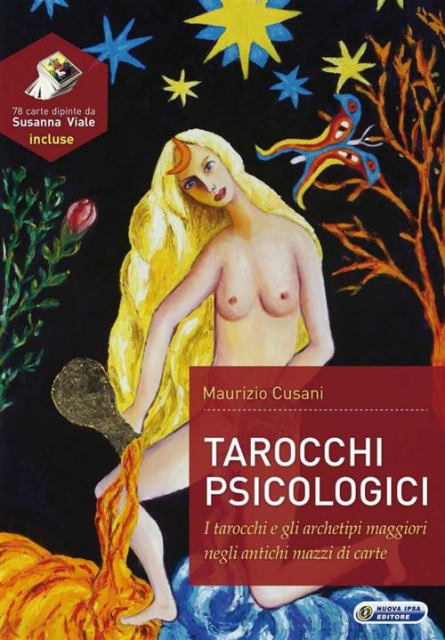 Cover of the book Tarocchi psicologici by Maurizio Cusani, Nuova Ipsa Editore